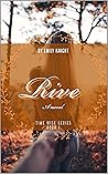 Rive: A novel (Time Wise Series Book 1)