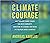 Climate Courage: How Tackli...