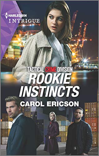 Rookie Instincts (Tactical Crime Division: Traverse City #1)