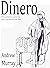 Dinero by Andrew Murray