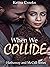 When We Collide: (Hathaway and McCall Series) Book 1