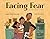 Facing Fear by Karen Lynn Williams