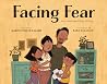 Facing Fear by Karen Lynn Williams