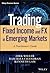 Trading Fixed Income and FX...