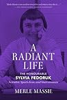 A Radiant Life by Merle Massie