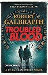 Troubled Blood by Robert Galbraith