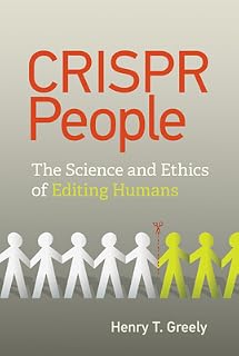 CRISPR People by Henry T. Greely