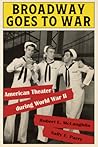 Broadway Goes to War: American Theater during World War II