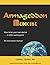 Armageddon Medicine: How to be your own doctor in 2012 and beyond. An instruction manual. (Armageddon Mediciine)