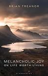 Melancholic Joy: ...