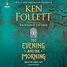 The Evening and the Morning by Ken Follett