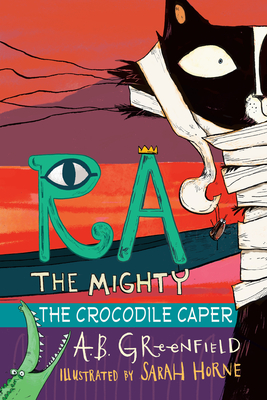 The Crocodile Caper (Ra the Mighty: Cat Detective #3)