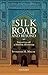 The Silk Road and Beyond: N...