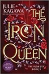 The Iron Queen by Julie Kagawa
