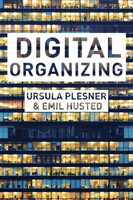 Digital Organizing: Revisiting Themes in Organization Studies (Paperback)