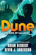 Dune: The Duke of Caladan (The Caladan Trilogy, #1)