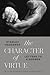 The Character of Virtue: Letters to a Godson
