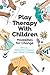 Play Therapy With Children by Heidi Gerard Kaduson