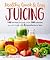 Healthy, Quick & Easy Juici...