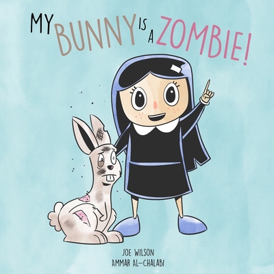 My Bunny is a Zombie!
