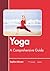 Yoga: A Comprehensive Guide