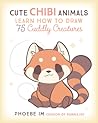 Cute Chibi Animals: Learn How to Draw 75 Cuddly Creatures (Cute and Cuddly Art, 3)