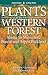 Plants of the Western Fores...