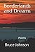 Borderlands and Dreams: Poems