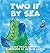 Two If By Sea: An Adventure with Grumpy the Iguana and the Green Parrot (A Grumpy the Iguana and Green Parrot Adventure Book 3)
