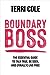Boundary Boss: The Essentia...