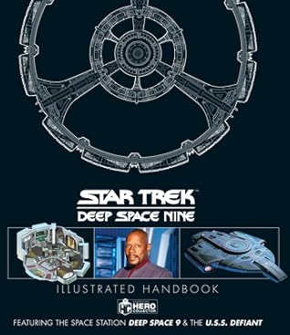 Star Trek: Deep Space 9 & The U.S.S Defiant Illustrated Handbook