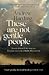 These Are Not Gentle People by Andrew   Harding