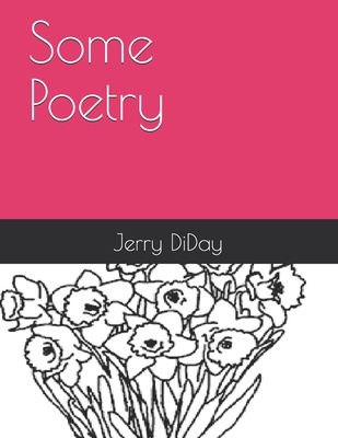 Some Poetry