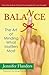 Balance: The Art of Minding What Matters Most