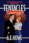 Book cover for Tentacles (Baron Blasko #4)
