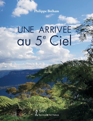 Une Arrivée au 5e ciel (French Edition)