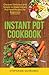 Instant Pot Cookbook: Disco...