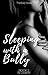 Sleeping with a Bully