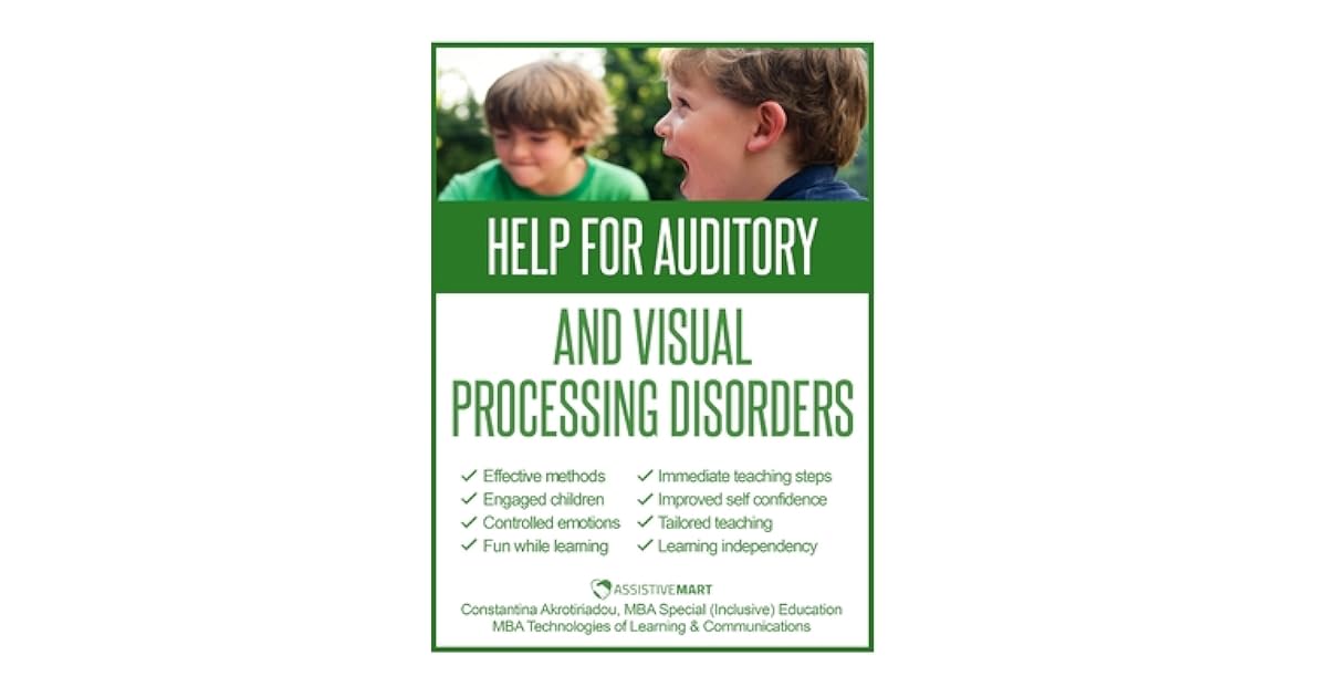 Help for Auditory and Visual Processing Disorders Strategies for
