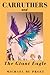 CARRUTHERS: and The Giant Eagle (Carruthers series 1. Carruthers and the Giant Eagle)