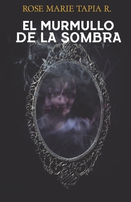 El murmullo de la sombra (Spanish Edition)