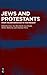 Jews and Protestants from t...