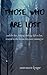 those who are lost by Anne-Marie Kruger