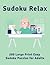 Sudoku Relax: 200 Large Pri...
