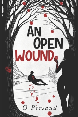 An Open Wound (The Apple Orchard)