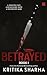 BETRAYED (Book 1)