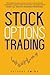 Stock Options Trading: The ...
