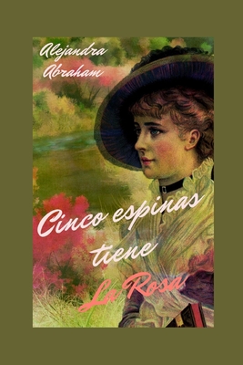 Capa do Livro Cinco espinas tiene La Rosa