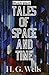 Tales of Space and Time Illustrated