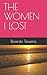 THE WOMEN I LOST by Ricardo Teixeira